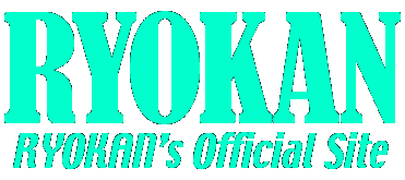RYOKAN's Official Site