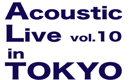 Acoustic Live vol.10 in TOKYO
